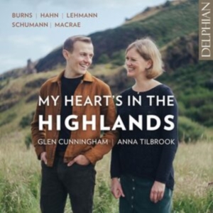 Glen Cunningham Anna Tilbrook - My Heart's In The Highlands in the group CD / Klassiskt at Bengans Skivbutik AB (5583102)