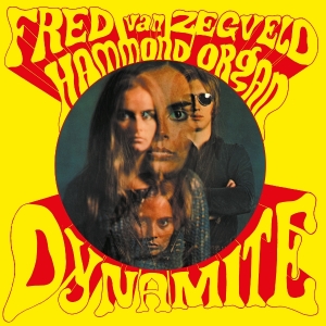 Fred Van Zegveld - Dynamite in the group OTHER / Övrigt / at Bengans Skivbutik AB (5584900)