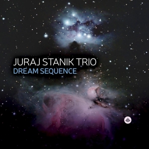 Juraj Stanik Trio - Dream Sequence in the group OTHER / Övrigt / at Bengans Skivbutik AB (5586813)