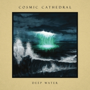 Cosmic Cathedral - Deep Water in the group CD / Pop-Rock at Bengans Skivbutik AB (5586815)