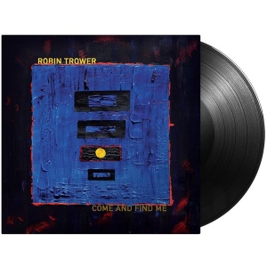 Robin Trower - Come And Find Me in the group VINYL / Blues,Pop-Rock at Bengans Skivbutik AB (5587653)