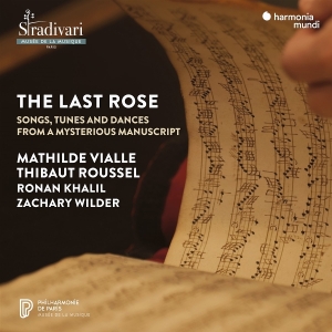 Mathilde Vialle & Thibaut Roussel & Ronan Khalil & Zachary Wilder - The Last Rose - Songs, Tunes And Dances From A Mysterious Manuscript in the group OTHER / Övrigt / at Bengans Skivbutik AB (5587677)