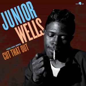 Wells Junior - Cut That Out - 1953-1963 Sides in the group OTHER / Övrigt / at Bengans Skivbutik AB (5587740)