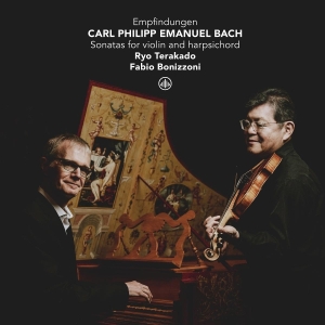 Ryo Terakado & Fabio Bonizzoni - Carl Philipp Emmanuel Bach: Sonatas For Violin And Harpsichord in the group OTHER / Övrigt / at Bengans Skivbutik AB (5587972)