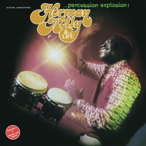 Herman Kelly & Life - Percussion Explosion! in the group OTHER / Övrigt / at Bengans Skivbutik AB (5587979)
