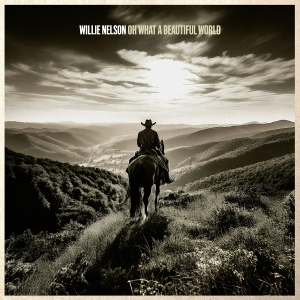 Nelson Willie - Oh What A Beautiful World in the group Minishops / Willie Nelson at Bengans Skivbutik AB (5589462)