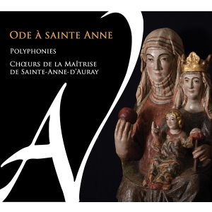 Choeurs De La Maitrise De Sainte-Anne-D'auray & Camerata Sainte Anne & Veronique Le Guen - Ode A Sainte Anne in the group OTHER / Övrigt / at Bengans Skivbutik AB (5589988)