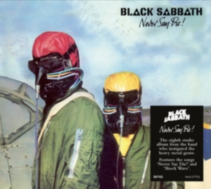 Black Sabbath - Never Say Die! (2009 Remaster) in the group OTHER / Övrigt / at Bengans Skivbutik AB (5590404)