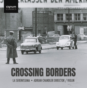 La Serenissima Adrian Chandler - Crossing Borders in the group CD / New releases at Bengans Skivbutik AB (5591851)