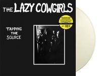 Lazy Cowgirls - Tapping The Source (White Vinyl) in the group VINYL / Pop-Rock at Bengans Skivbutik AB (5592209)