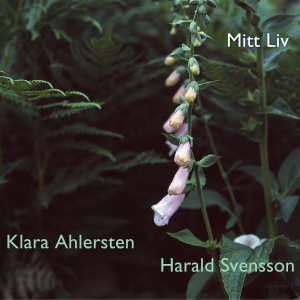 Klara Ahlersten & Harald Svensson - Mitt Liv in the group CD / Jazz at Bengans Skivbutik AB (5592999)