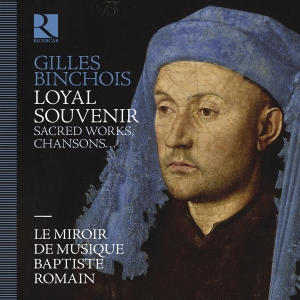 Gilles Binchois - Loyal Souvenir in the group CD / New releases at Bengans Skivbutik AB (5593227)