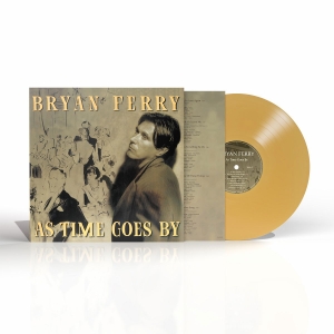 Bryan Ferry - As Times Go By (Gold Vinyl) in the group VINYL / Pop-Rock at Bengans Skivbutik AB (5593451)