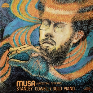 Stanley Cowell - Musa: Ancestral Streams in the group VINYL / Jazz at Bengans Skivbutik AB (5593653)