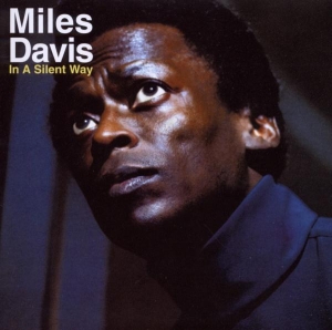 Davis Miles - In A Silent Way in the group Minishops / Miles Davis at Bengans Skivbutik AB (560035)