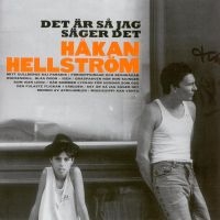 HELLSTRÖM HÅKAN - DET ÄR SÅ JAG SÄGER DET in the group Håkan Hellström - OLD at Bengans Skivbutik AB (561133)