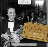 Carreras José - Comeback Concerts in the group CD / Pop-Rock at Bengans Skivbutik AB (561231)