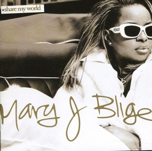 Mary J Blige - Share My World in the group Minishops / Mary Blige at Bengans Skivbutik AB (561833)