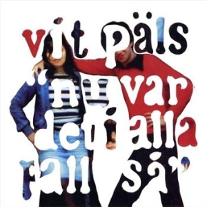 Vit Päls - Nu Var Det I Alla Fall Så in the group OUR PICKS / Christmas gift tip CD at Bengans Skivbutik AB (562782)