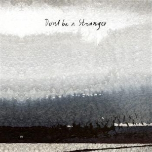 Don't Be A Stranger - Don't Be A Stranger in the group CD / Rock at Bengans Skivbutik AB (564361)