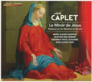 A. Caplet - Le Miroir De Jesus in the group CD / Klassiskt,Övrigt at Bengans Skivbutik AB (568722)