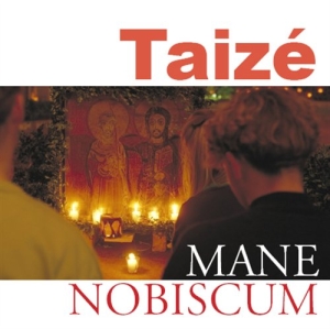 Various - Mane Nobiscum - Songs From Taizé in the group CD / Övrigt at Bengans Skivbutik AB (570611)