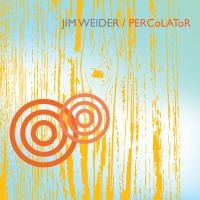 Weider Jim - Percolator in the group CD / Jazz,Pop-Rock at Bengans Skivbutik AB (573932)