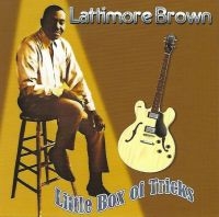 Brown Lattimore - Little Box Of Tricks in the group CD / RnB-Soul at Bengans Skivbutik AB (578725)