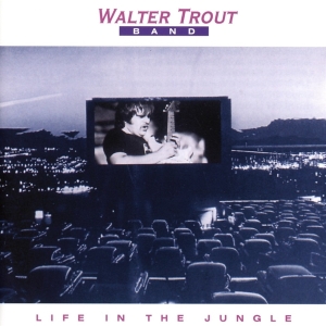 Walter -Band- Trout - Life In The Jungle in the group OTHER / Övrigt / at Bengans Skivbutik AB (579198)