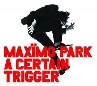 Maximo Park - Certain Trigger in the group CD / Pop-Rock at Bengans Skivbutik AB (581929)