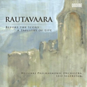 Einojuhani Rautavaara - Before The Icons / Tapestry Of Life in the group Externt_Lager / at Bengans Skivbutik AB (597155)