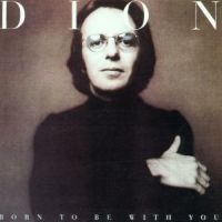 Dion - Born To Be With You/Streetheart in the group CD / Pop-Rock at Bengans Skivbutik AB (597313)