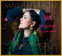 Vahdat Marjan - Blue Fields in the group CD / World Music at Bengans Skivbutik AB (599729)