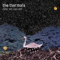 Thermals The - Now We Can See in the group OUR PICKS / Christmas gift tip CD at Bengans Skivbutik AB (599873)