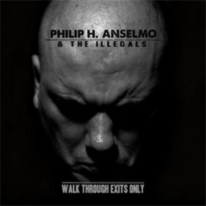 Philip H Anselmo And The Illegals - Walk Through Exits Only in the group OUR PICKS / Christmas gift tip CD at Bengans Skivbutik AB (602247)