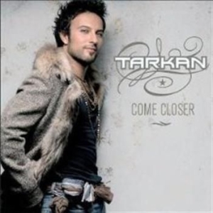 Tarkan - Come Closer in the group CD / Pop at Bengans Skivbutik AB (607243)