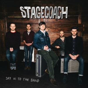 Stagecoach - Say Hi To The Band in the group CD / Rock at Bengans Skivbutik AB (607462)