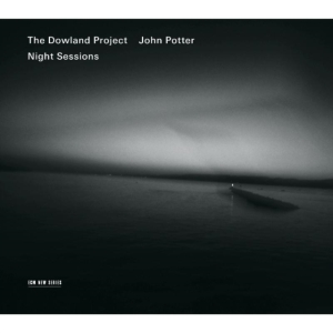 The Dowland Project W/John Potter - Night Sessions in the group Externt_Lager / at Bengans Skivbutik AB (608496)