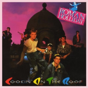 Roman Holliday - Cookin' On The Roof - Expanded Edit in the group CD / Pop-Rock at Bengans Skivbutik AB (608998)