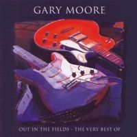 Gary Moore - Out In The Fields - in the group CD / Best Of,Pop-Rock at Bengans Skivbutik AB (609696)