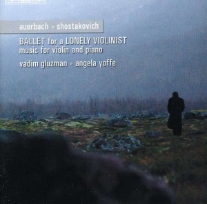 Auerbach/Shostakovich - Ballad For A Lonely Violinist in the group OUR PICKS / Christmas gift tip CD at Bengans Skivbutik AB (609976)