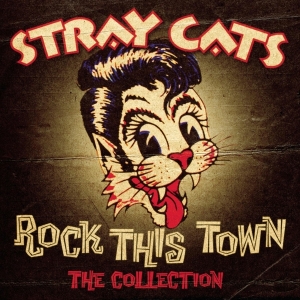 Stray Cats - Rock This Town - The Collection in the group CD / Pop-Rock,Rockabilly at Bengans Skivbutik AB (610974)