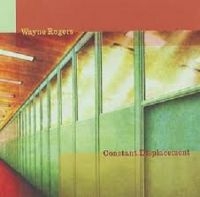 Rogers Wayne - Constant Displacement in the group CD / Pop-Rock at Bengans Skivbutik AB (611704)