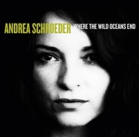 Schroeder Andrea - Where The Wild Oceans End in the group CD / Pop-Rock at Bengans Skivbutik AB (613020)