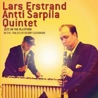 Lars Erstrand-Antti Sarpial Qu - Jazz On The Platform In The in the group OTHER /  / CDON Jazz klassiskt NX at Bengans Skivbutik AB (621567)