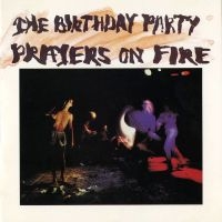 The Birthday Party - Prayers On Fire in the group CD / Pop-Rock at Bengans Skivbutik AB (623215)