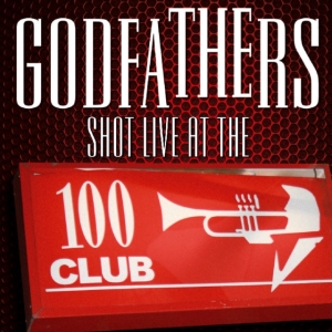 Godfathers - Shot Live At The 100 Club in the group CD / Pop-Rock at Bengans Skivbutik AB (624405)