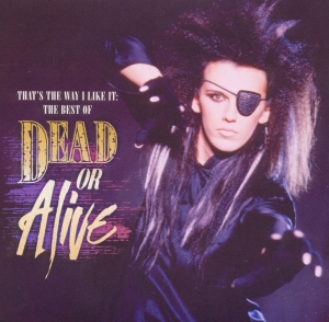 Dead Or Alive - That's The Way I Like It: The Best Of Dead Or Alive in the group CD / Dance-Techno at Bengans Skivbutik AB (625963)