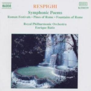 Respighi Ottorino - Symphonic Poems in the group Externt_Lager / at Bengans Skivbutik AB (626434)