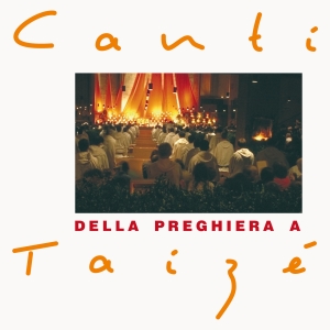 Taizé - Canti Della Preghiera A Taizé in the group CD / Klassiskt,Övrigt at Bengans Skivbutik AB (627354)